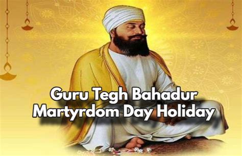 Guru Tegh Bahadur Martyrdom Day Holiday: Which States Have Declared ...