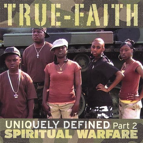 Uniquely Defined Part 2-Spiritual Warfare: True Faith, True-Faith ...