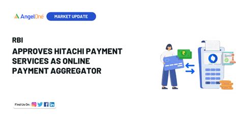 RBI Approves Hitachi Payment Services as Online Payment Aggregator ...