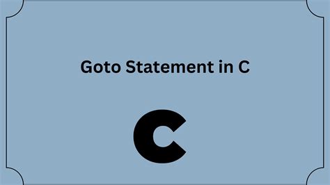 Goto Statement In C Programming Language - Developers Dome