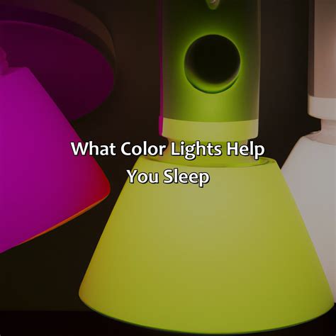 What Color Lights Help You Sleep - colorscombo.com