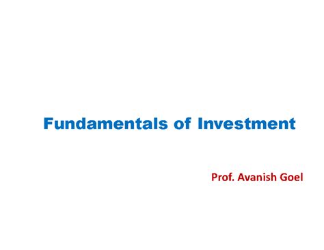 Fundamentals of Investment Unit 1 - Fundamentals of Investment Prof ...