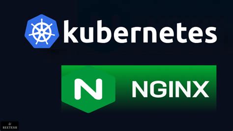 Nginx as Reverse Proxy for Kubernetes Services | Reetesh Kumar