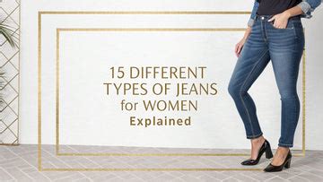 15 Different Types of Jeans for Women Explained