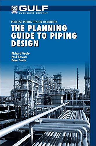 Buy The Planning Guide to Piping Design (Process Piping Design Handbook ...