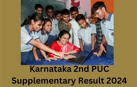 Karnataka 2nd PUC Supplementary Result 2024 Out at karresults.nic.in