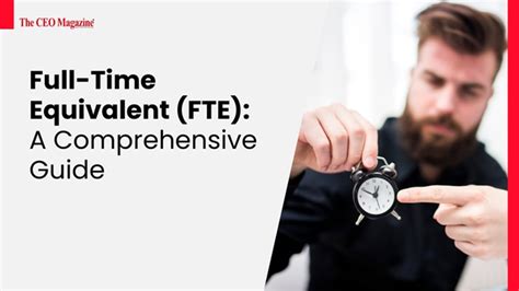 Full-Time Equivalent (FTE): Definition, Calculation, and Importance for ...