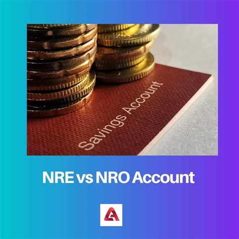 NRE vs NRO Account: Difference and Comparison