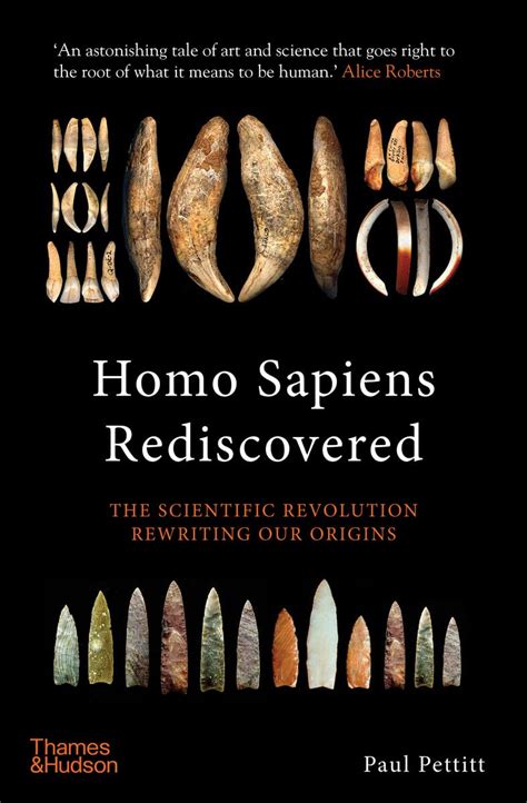 Homo Sapiens Rediscovered: The Scientific Revolution Rewriting Our ...