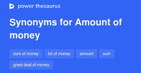 Amount Of Money synonyms - 173 Words and Phrases for Amount Of Money