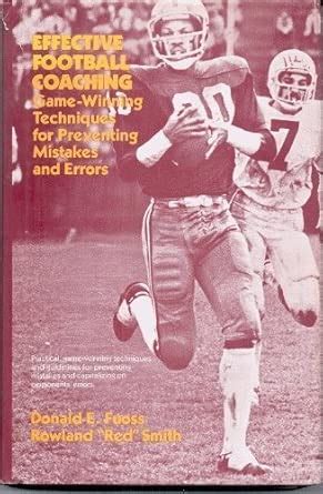 Effective Football Coaching: Game-winning Techniques for Preventing ...