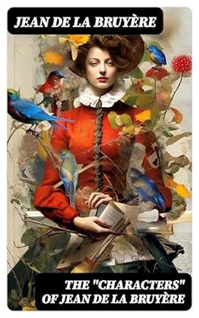 The "Characters" of Jean de La Bruyère eBook : La Bruyère, Jean de, Van ...