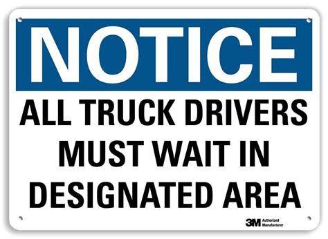 SmartSign “Notice - All Truck Drivers Must Wait in Designated Area ...