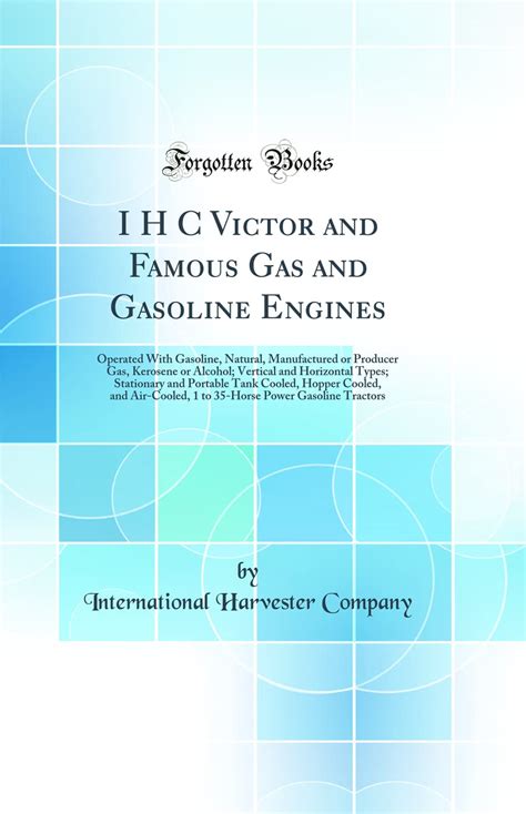 Buy I H C Victor and Famous Gas and Gasoline Engines: Operated with ...