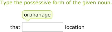 IXL - Form the singular or plural possessive (Class VI English practice)