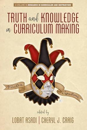 Buy Truth and Knowledge in Curriculum Making Book Online at Low Prices ...