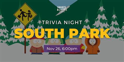 South Park Trivia Night - Snakes & Lattes Virginia, Roll with It by ...