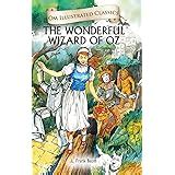 Buy The Wonderful Wizard of Oz: Llustrated Abridged Children Classic ...