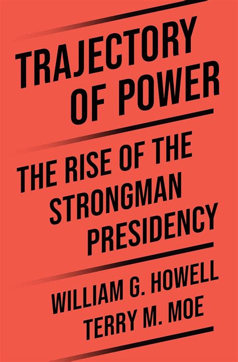 Buy Trajectory of Power: The Rise of the Strongman Presidency Book ...