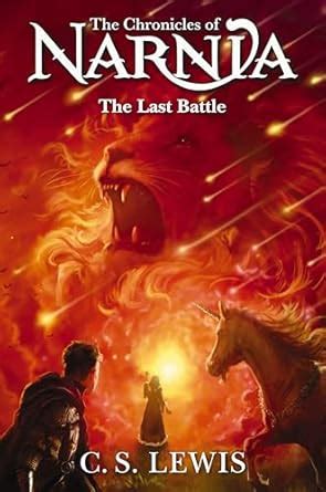 The Last Battle (Chronicles of Narnia Book 7) eBook : Lewis, C.S ...