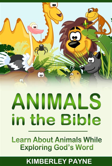 Animals in the Bible – Learn About Animals While Exploring God’s Word ...