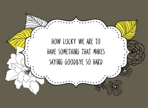 Buy How Lucky We Are to Have Something That Makes Saying Goodbye So ...