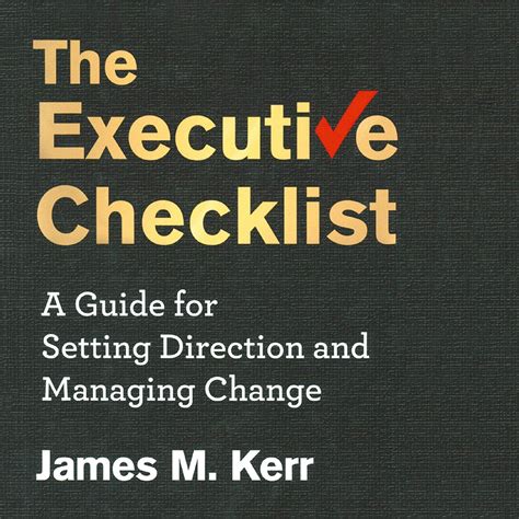 The Executive Checklist: A Guide for Setting Direction and Managing ...