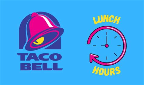 TacoBell Lunch Hours: What Time Do They Serve Lunch Menu?