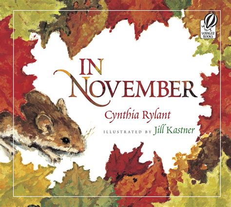 Amazon.com: In November: 9780152063429: Rylant, Cynthia, Kastner, Jill ...