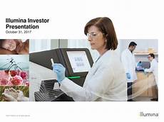 illumina inc illumina inc 2017 q3 results earnings call slides illumina inc illumina inc 2017 q3 results earnings call slides
