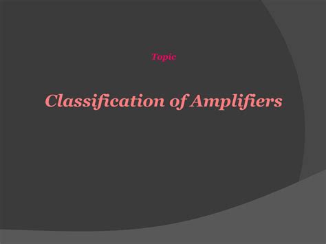 SOLUTION: Classification of amplifiers - Studypool