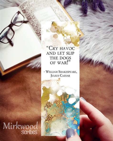 Cry Havoc! Dogs of War Shakespeare Quote Bookmark, Julius Caesar Famous ...