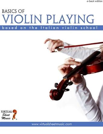 Basics of Violin Playing: by Fabrizio Ferrari eBook : Ferrari, Fabrizio ...