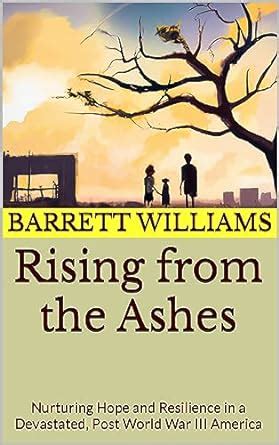 Rising from the Ashes: Nurturing Hope and Resilience in a Devastated ...
