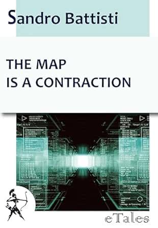 The map is a contraction (eTales) eBook : Sandro Battisti, Santulli ...