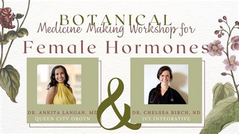 Botanical Medicine Making for Female Hormones, Novant Health Queen City ...