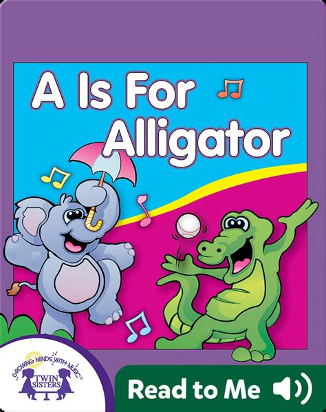 A is for Alligator Book by Kim Mitzo Thompson, Karen Mitzo Hilderbrand ...