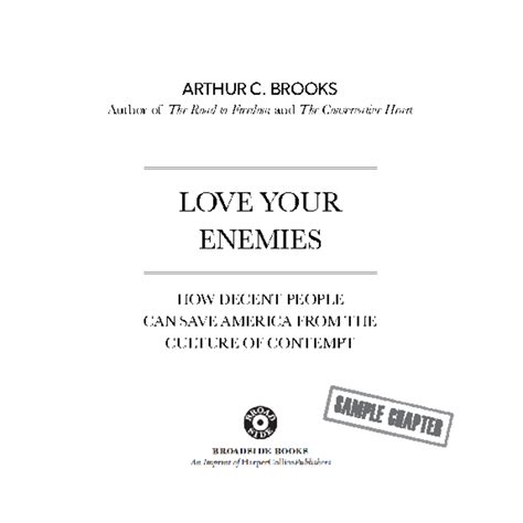 Love Your Enemies Intro - ARTHUR C. BROOKS Author of The Road to ...