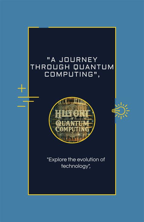 A Journey Through the History of Quantum Computing