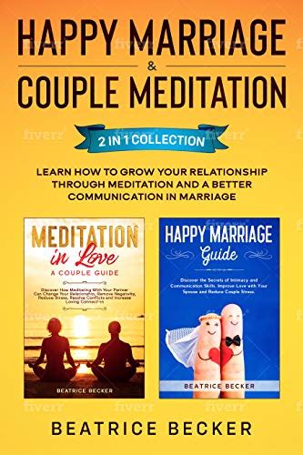 Happy Marriage & Couple Meditation: 2 in 1 collection: Learn How to ...