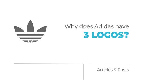 Why does Adidas Have 3 Logos? - MOCK, the agency