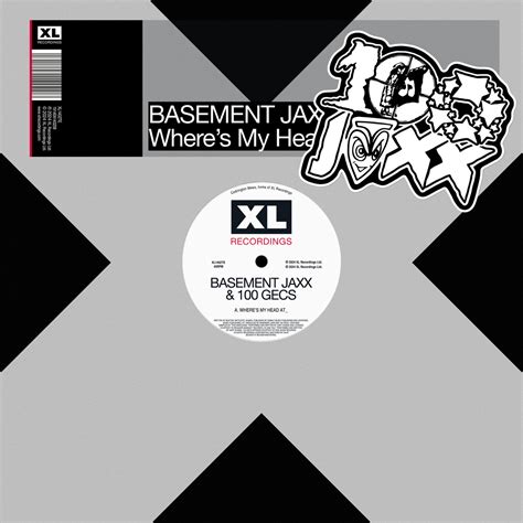 where’s my head at _ | Basement Jaxx & 100 gecs | Basement Jaxx