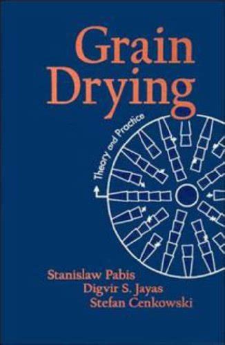 Buy Grain Drying: Theory and Practice Book Online at Low Prices in ...