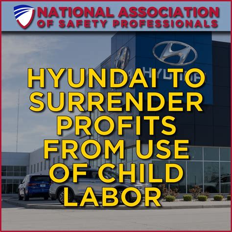 DOL demands Hyundai to end child labor | National Association Of Safety ...