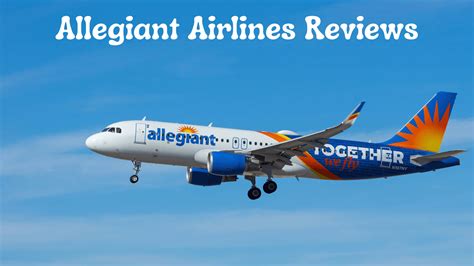 Allegiant Airlines Reviews: Passenger Experiences, Pros, Cons, and ...