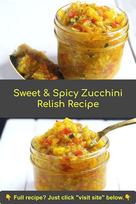 Sweet & Spicy Zucchini Relish Recipe | Zucchini relish recipes, Relish ...