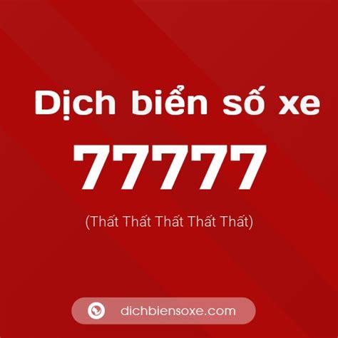 Xem ý nghĩa phong thủy biển số xe 77777 (Thất Thoát)