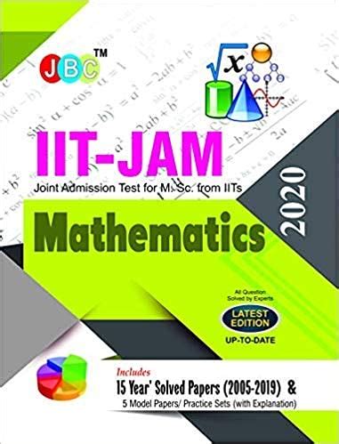 Buy Iit- Jam Joint Admission Test For M Sc Mathematics 15 Year's Solved ...