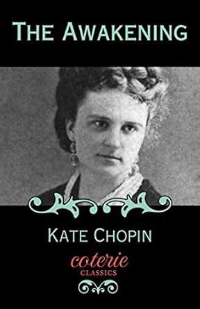 The Awakening (Coterie Classics Book 2) eBook : Chopin, Kate, Coterie ...