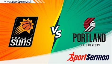 Portland Trail Blazers vs Phoenix Suns Preview, NBA 2023-24